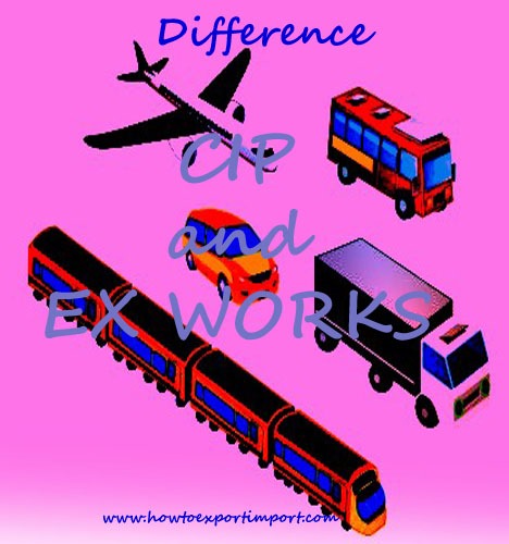 difference-between-ex-works-and-cip-in-shipping-terms